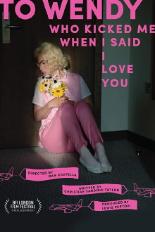 To Wendy Who Kicked Me When I Said I Love You Trailer