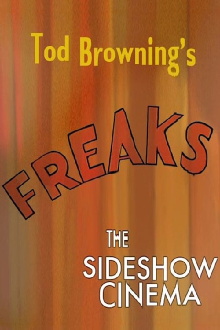 Tod Browning's 'Freaks': The Sideshow Cinema Trailer