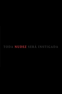 Toda Nudez Será Instigada Trailer