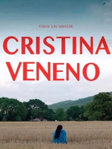 Todas las vidas de Cristina Veneno Trailer