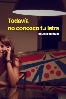 Todavía no conozco tu letra Trailer