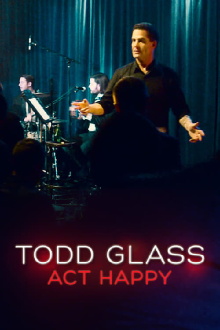 Todd Glass: Act Happy Trailer