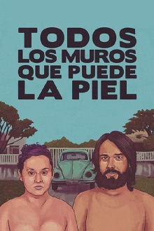 Todos los muros que puede la piel Trailer