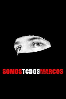 Todos somos Marcos Trailer