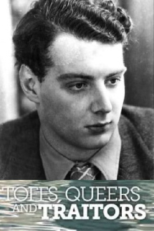 Toffs, Queers and Traitors: The Extraordinary Life of Guy Burgess Trailer