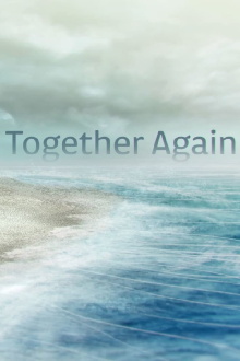 Together Again Trailer