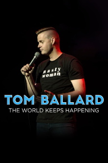 Tom Ballard: The World Keeps Happening Trailer