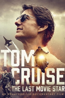 Tom Cruise: The Last Movie Star Trailer