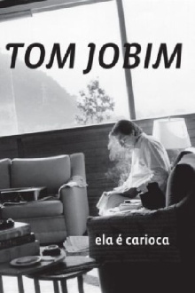 Tom Jobim - Ela é Carioca Trailer