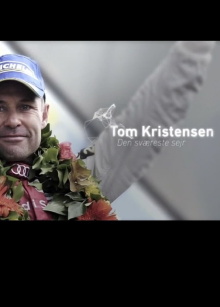 Tom Kristensen -  Den sværeste sejr Trailer