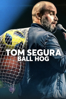 Tom Segura: Ball Hog Trailer
