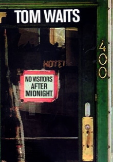 Tom Waits: No Visitors After Midnight Trailer
