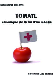 Tomatl - Chronique de la fin d'un monde Trailer