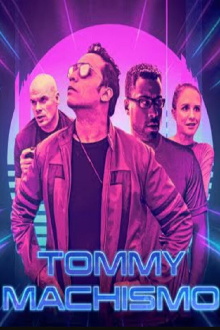 Tommy Machismo Trailer