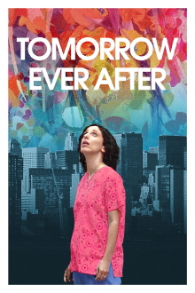 Tomorrow Ever After Trailer