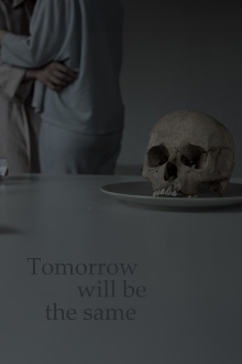 Tomorrow will be the same Trailer