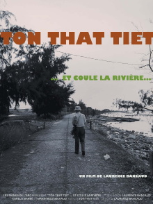 Tôn-Thât Tiêt… and the River Flows... Trailer
