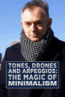Tones, Drones and Arpeggios: The Magic of Minimalism Trailer