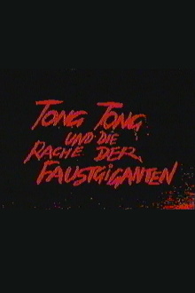 Tong Tong und die Rache der Faustgiganten Trailer