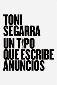 Toni Segarra: The Ads Writer Trailer