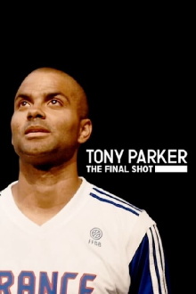Tony Parker: The Final Shot Trailer