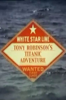 Tony Robinson's Titanic Adventure Trailer