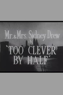 Too Clever by Half Trailer