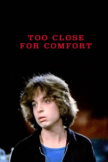 Too Close for Comfort Trailer