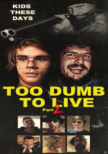 Too Dumb to Live Part 2 Trailer