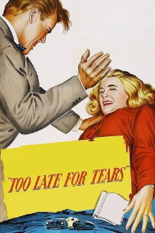 Too Late for Tears Trailer