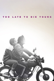 Too Late to Die Young Trailer