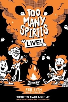 Too Many Spirits LIVE! Trailer