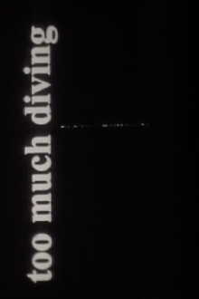 Too Much Diving Trailer
