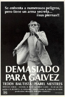 Too Much for Galvez Trailer