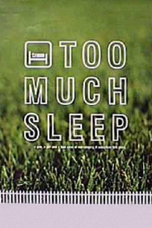 Too Much Sleep Trailer