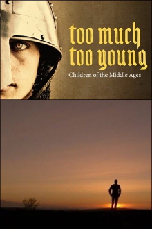 Too Much, Too Young: Children of the Middle Ages Trailer