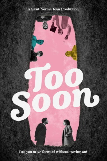 Too Soon Trailer