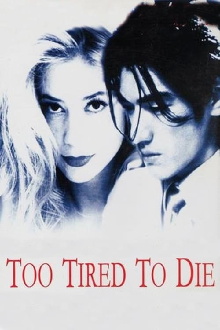 Too Tired to Die Trailer