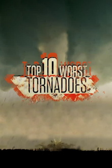 Top 10 Worst Tornadoes Trailer