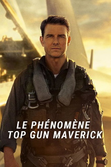 Top Gun Maverick : Le phénomène Trailer