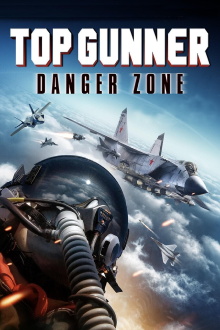 Top Gunner: Danger Zone Trailer
