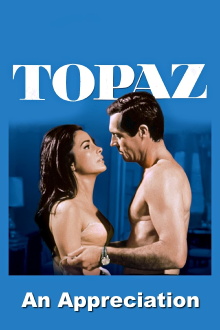 Topaz: An Appreciation by Film Critic/Historian Leonard Maltin Trailer