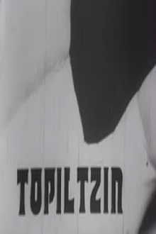 Topiltzin Trailer