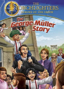 Torchlighters: The George Muller Story Trailer