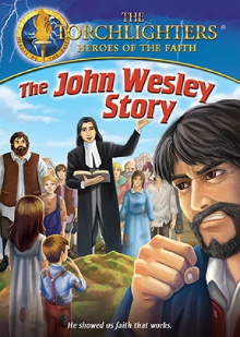 Torchlighters: The John Wesley Story Trailer