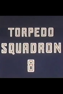 Torpedo Squadron 8 Trailer