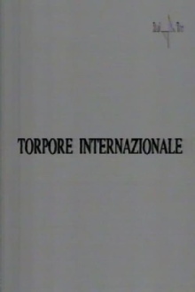 Torpore internazionale Trailer
