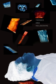 Torsos and Holograms Trailer