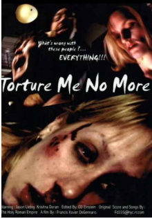 Torture Me No More Trailer