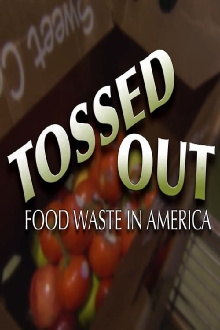 Tossed Out: Food Waste in America Trailer